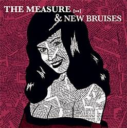 The Measure (SA) : The Measure - New Bruises